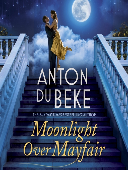 Title details for Moonlight Over Mayfair by Anton Du Beke - Available